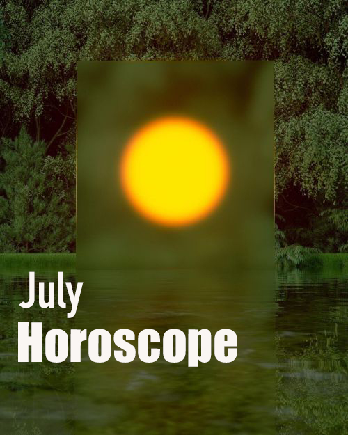 July Horoscope